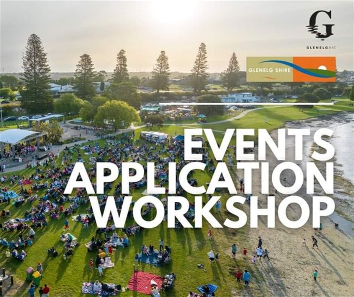 Events Application Workshop | Glenelg Shire Council